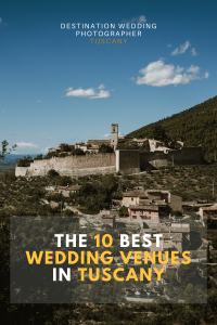 10 best wedding venues in Tuscany
